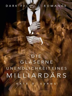 cover image of Die gläserne Unendlichkeit eines Milliardärs